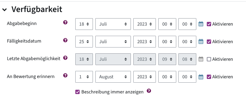 Abgabebeginn, Fälligkeitsdatum, Letzte Abgabemöglichkeit einstellen und sich an Bewertung erinnern lassen
