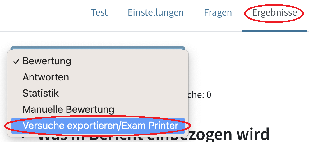 Hier sieht man den Reiter Ergebnisse oben, dieser wurde ausgewählt. Das Dropdown-Menü links ist geöffnet, die sichtbaren Optionen sind Bewertung, Antworten, Statistik, Manuelle Bewertung und Versuche exportieren/Exam Printer. Versuche exportieren/Exam Printer ist blau hinterlegt und rot markiert.