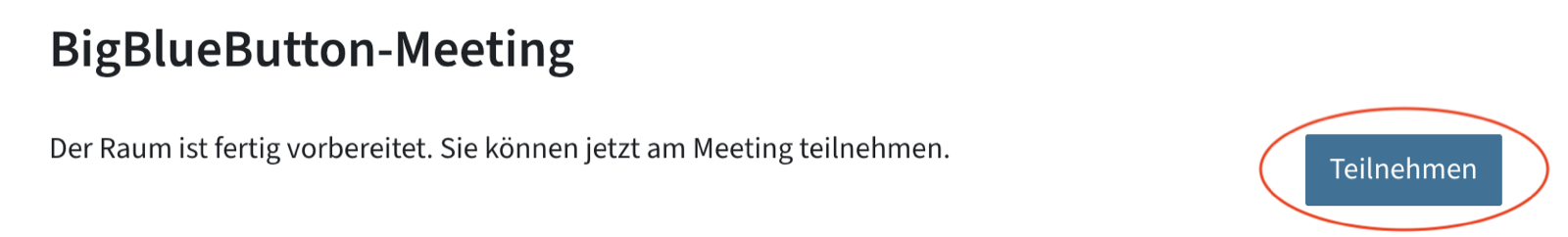 BBB-Meeting mit "Teilnehmen"-Button und der Information "Der Raum ist vorbereitet. Sie können jetzt am Meeting teilnehmen."