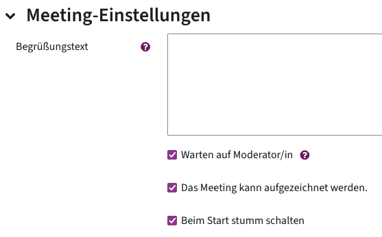 Unter Meeting-Einstellungen können Checkboxen für Warten auf Moderator/in, Meeting kann aufgezeichnet werden, Beim Starten stumm schalten gesetzt werden