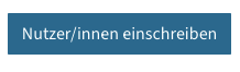 Button Nutzer:innen einschreiben