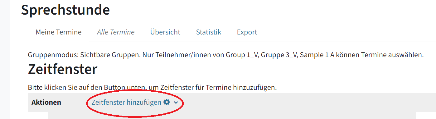 Man sieht unter "Meine Termin", Aktionen: Zeitfenster hinzufügen mit einem blauen Zahnrad (rot eingekreist)