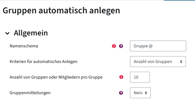 Gruppen automatisch anlegen: Unter Allgemeines wird ein Namensschema vergeben sowie die Krtierien für automatisches Anlegen wie z.B. wie viele Gruppen man erstellen möchte