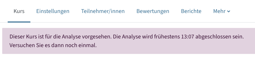 Auf der Kursseite selbst steht ein Block mit Informationen, wann die Analyse abgeschlossen sein wird