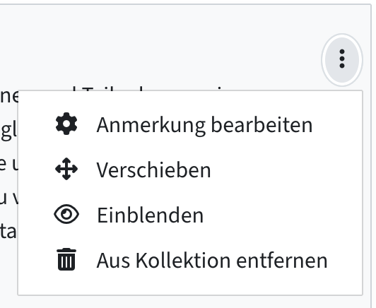die drei Punkte neben einer Ressource sind ausgewählt. Zur Auswahl steht Anmerkung bearbeiten, Verschieben, Einblenden, Aus Kollektion entfernen