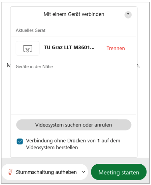 Videokonferenzsystem aus einer Liste auswählen und Meeting starten. Geräte in der Nähe werden in einer Liste angezeigt.