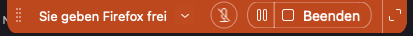 Eine Anzeige am oberen Bildschirmrand sagt, was gerade freigegeben wird. Daneben gibt es einen Pause- und Beenden-Button.