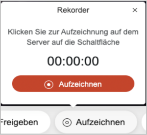 Menü zum Aufzeichnen der Konferenz: Klick auf den Button Aufzeichnen, dann gibt es nochmals einen Button Aufzeichnen.