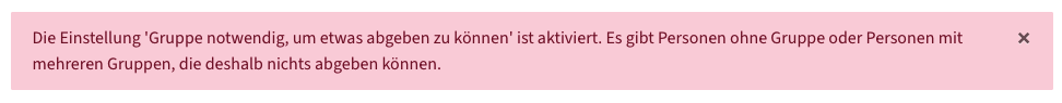 Fehlermeldung: Es gibt Personen ohne Gruppe oder Personen mit mehreren Gruppen, die nichts abgeben können.