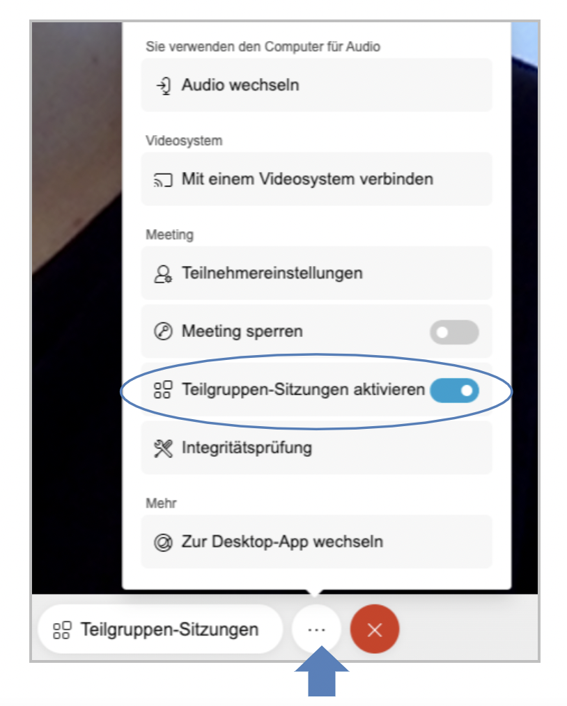 Screenshot Menüoptionen Teilgruppen-Sitzungen aktivieren über die drei Punkte im Menü während einer Videokonferenz