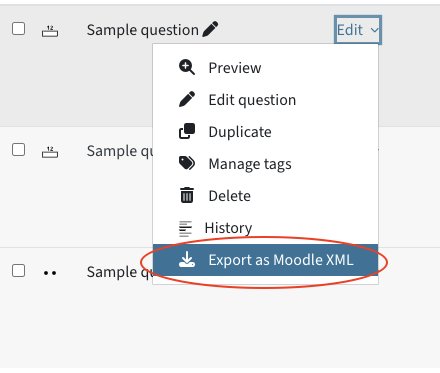 Question in the question bank; the option "Edit" and below a dropdown with the the option "export as Moodle XML"
