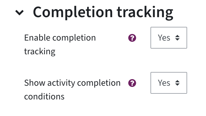 Options "Enable completion tracking" and "Show activity completion conditions" are set to "Yes"