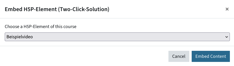 Menu Embed H5P Element (Two Click Solution) shows a dropdown to select a video and the button Embed Content
