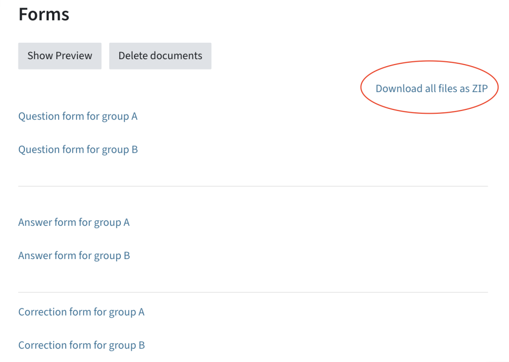 this is the forms sections where you can show a preview of the questions or delete the generated exam forms, all question forms, answer forms and correction forms can be downloaded as ZIP files.