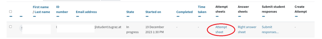 You can see the table of students after an attempt is created. In the table, which contans first name/last name/ ID number/Email address/state/started on/Completed/time taken/Attempt sheets/ Answer sheets/ submit student responses/Create attempt, "attempt sheet" is circled in.