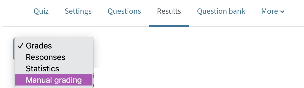 Results - manual grading is selected in the quiz menu